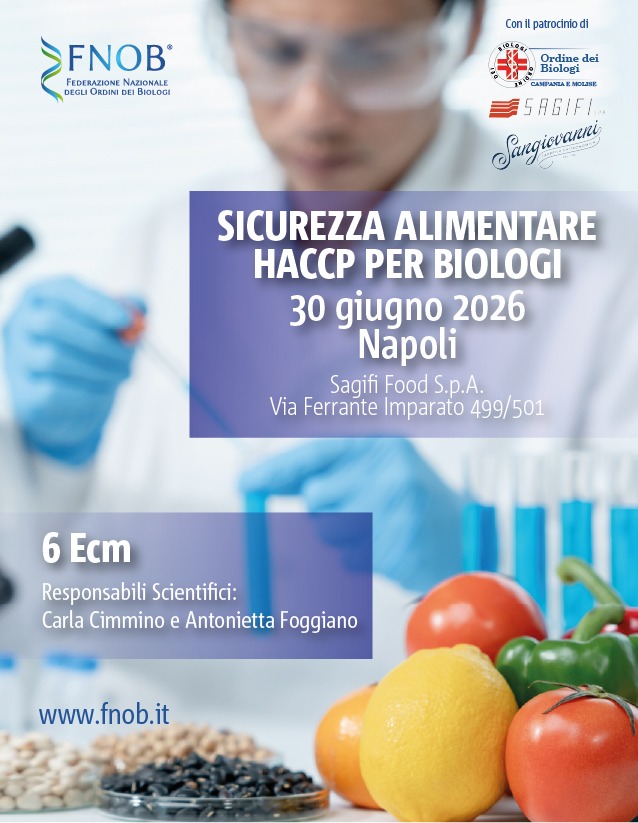 “Sicurezza Alimentare: HACCP per i Biologi”, il 30 giugno corso ECM a Napoli