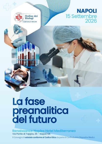 “La fase preanalitica del futuro”: il 15 settembre, a Napoli, il convegno dedicato all’innovazione nella medicina di laboratorio